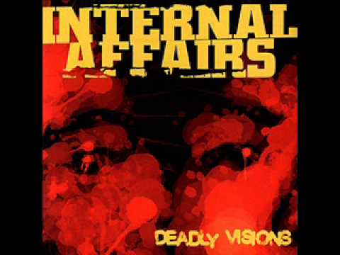 Internal Affairs - Deadly Visions 2007 (Full EP)
