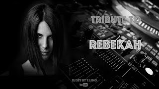 Tribute To REBEKAH (By T.Limo) [Tracklist]