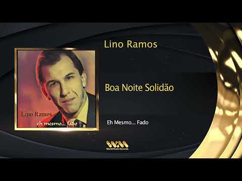 Lino Ramos - Boa Noite Solidão