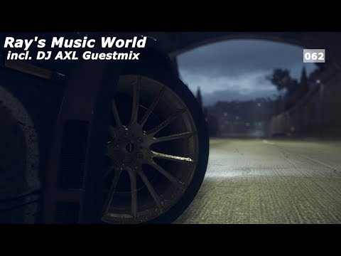 Ray's Music World Episode 062 (incl. DJ AXL Guestmix)