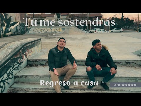 Regreso a casa - Tu me sostendrás (Video Oficial)