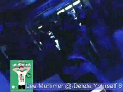 Lee Mortimer @ Delete Yourself 6 rec for Multimodal Radioshow - 18.09.08