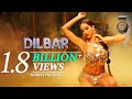 Neha Kakkar Dhvani Bhanusali Ikka Tanishk Bagchi Dilbar From Satyameva Jayate