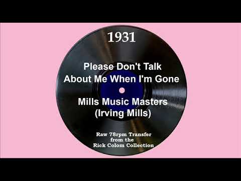 1931 Mills Music Masters - Please Don’t Talk About Me When I’m Gone (Charlie Lawman, vocal)