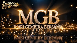 Download lagu Mari Gembira Bersama MGB  Liriks Lagu Clip - Music Band Muhammad Saifuddin  mp3