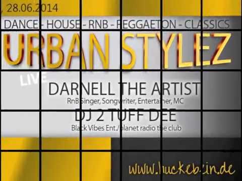 Darnell & Dj 2 Tuff Dee / Sat. 28Jun14 / Huckebein / Darmstadt / Urban Styles