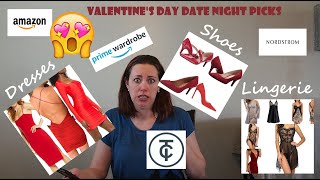 Valentine's Day Date Night Picks / Haul - Dresses Shoes & Lingerie Ideas - Amazon & Nordstrom