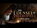 The Counsel Of Ahithophel - Pastor Stacey Shiflett