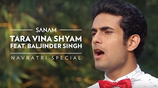 Sanam  - Tara Vina Shyam (Navratri Special) ft Bal