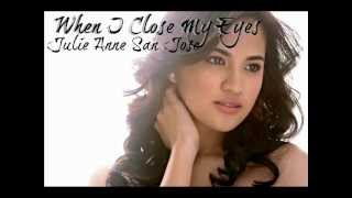 When I Close My Eyes-Julie Anne San Jose(Audio)