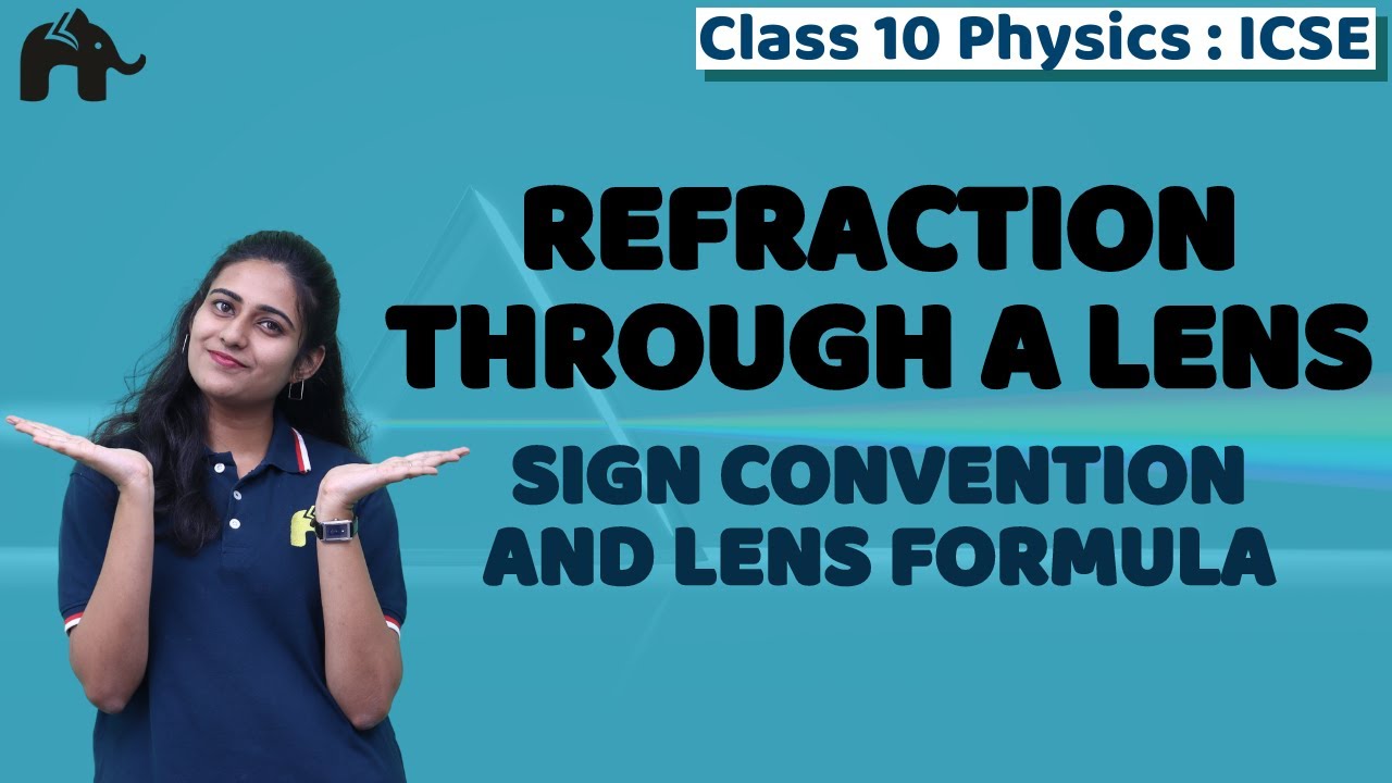 Refraction through a Lens Class 10 ICSE Physics | Selina Chapter 6 | Sign convention, Lens formula