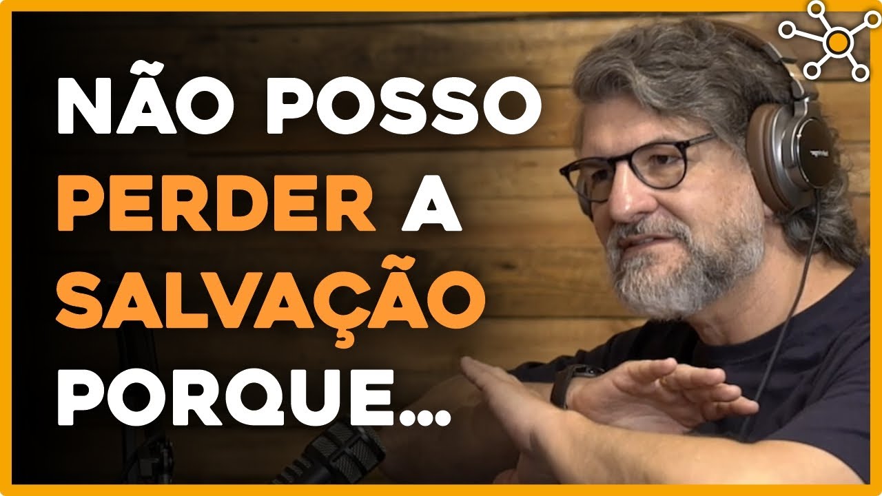 Uma vez salvo, sempre salvo? | CARLITO PAES - [Cortes do HUB] - EP 08 CORTE 05