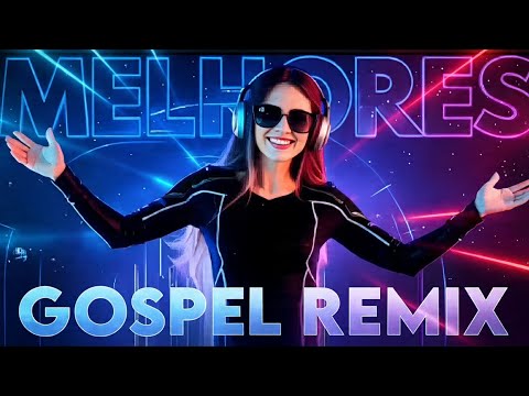 DANCE GOSPEL VERSÃO REMIX 2025 SÓ AS MELHORES ISADORA POMPEO GABRIELA ROCHA FERNANDINHO MARIA MARÇAL