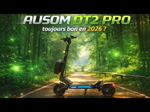AUSOM DT2 PRO - ENCORE BON EN 2026? Retour sur cette superbe trottinette électrique