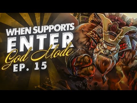 Dota 2 - When SUPPORTS Enter GOD Mode - Ep. 15