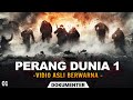 INI YANG KALIAN TUNGGU KAN SEJARAH PERANG DUNIA 1 Vol 01