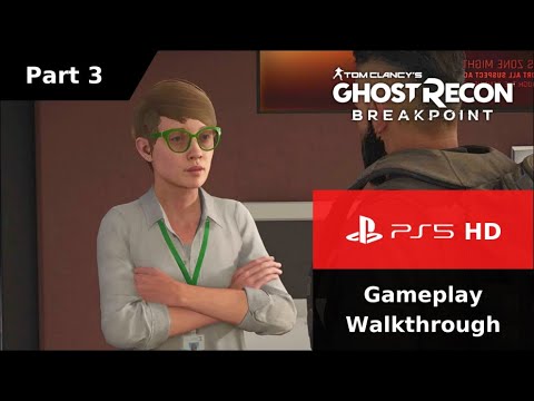 Tom Clancy Ghost Recon Breakpoint PS5 Gameplay Walkthrough Part 3 - No Commentary