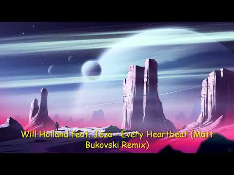 Will Holland feat. Jeza - Every Heartbeat (Matt Bukovski Remix) [TRANCE4ME]