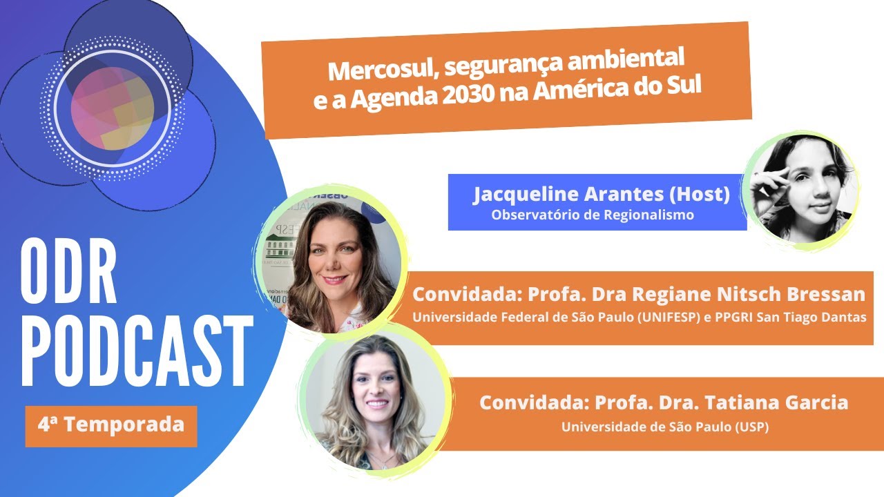 ODR Podcast S4. Ep.7 | Agenda 2030, segurança ambiental na América do Sul