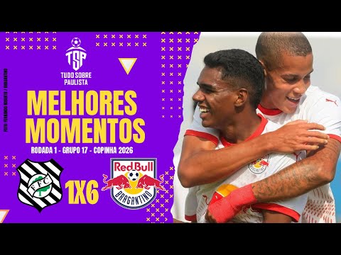 HIGHLIGHTS: FIGUEIRENSE 1 X 6 RB BRAGANTINO | COPINHA 2026 | GROUP STAGE | ROUND 1