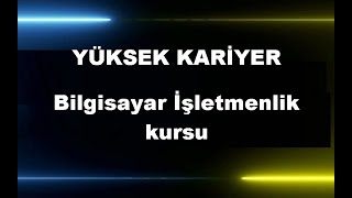 BİLGİSAYAR İŞLETMENLİK EĞİİTİMİ VİDEO