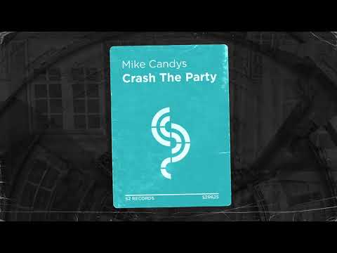 Mike Candys - Crash The Party