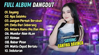 Download lagu Cantika Davinca - SAYANG - APA SALAHKU - JANGAN PERNAH BERUBAH || LAGU DANGDUT KOPLO mp3