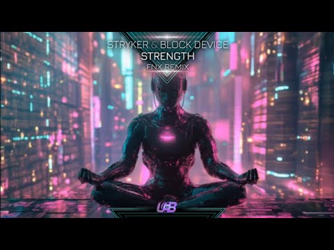 Stryker & Block Device - Strength (FNX remix)