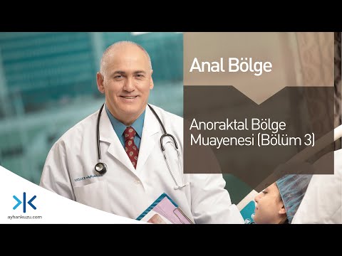 Anal Bölge - Anoraktal Bölge Muayenesi (Bölüm 3)