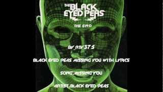 Black Eyed Peas Missing You with Lyrics HD