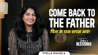 Download lagu Stella Ramola | Come Back to The Father | July.13 | Jesus Calls mp3