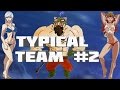 Typical Team #2 - Безысходность 