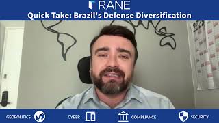 RANE Quick Take: Brazil's Defense Diversification