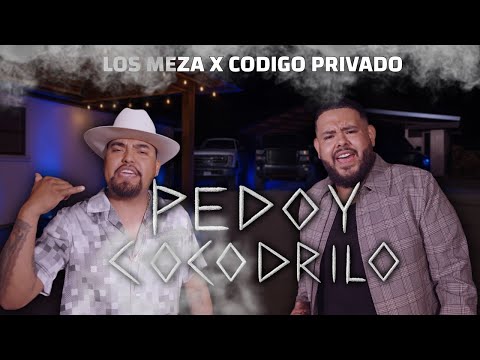 Pedo y Cocodrilo [Official Video] - Los Meza X Codigo Privado