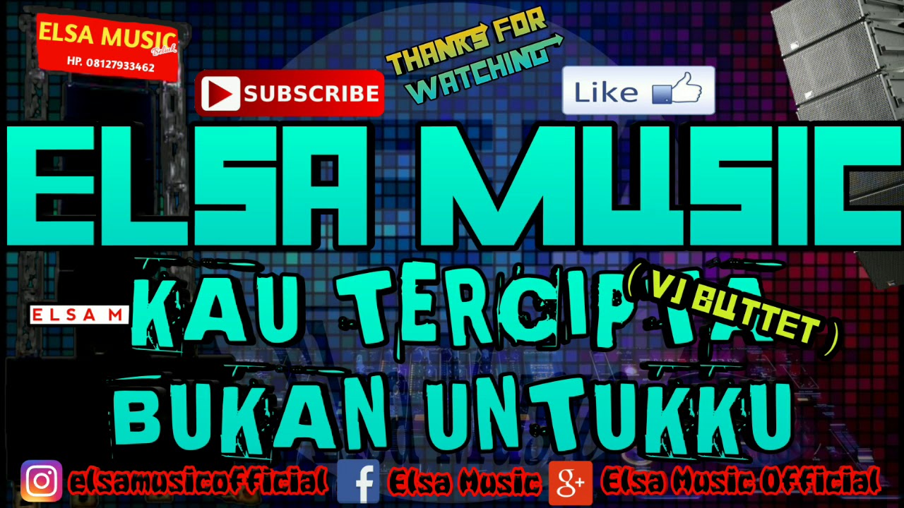 VJ BUTTET -  KAU TERCIPTA BUKAN UNTUKKU
