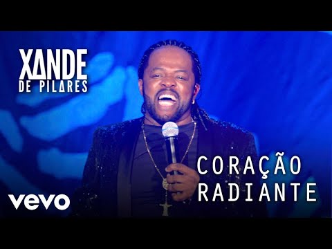 Xande de Pilares - Coração Radiante (Ao Vivo No Rio De Janeiro / 2019)