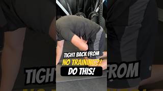 Tight lower back from a lack of training?