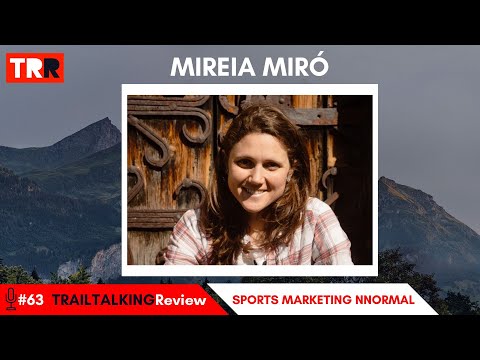 TRAILTALKINGReview 63 - Mireia Miró: "No esperaba volver al Trail, pero surgió la opción de NNormal"