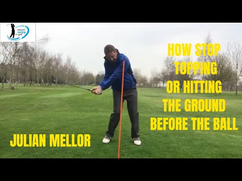HOW TO STOP TOPPING THE BALL OR HITTING THE GROUND BEFORE THE BALL.