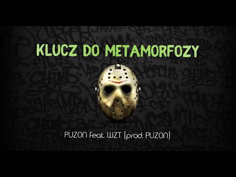 Puzon feat. WZT -  klucz do metamorfozy