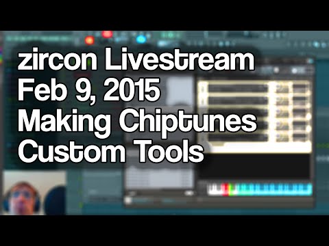 zircon Music Production Livestream - Feb 9, 2015 - Chiptune Fun with New Tools & FL Studio