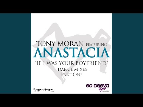If I Was Your Boyfriend (Mauro Mozart Club Remix) (feat. Anastacia)