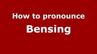 How to pronounce Bensing