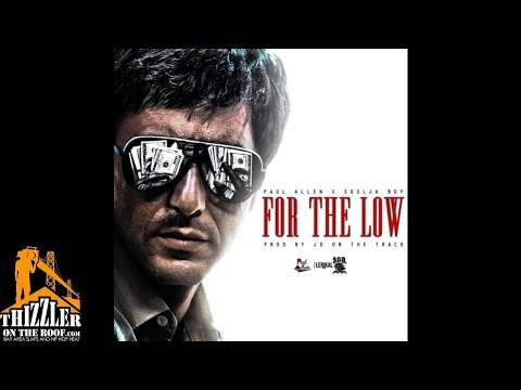 Paul Allen ft. Soulja Boy - For The Low [Thizzler.com]
