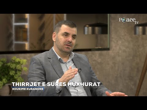 Edukime Kuranore | 02. Thirrjet e sures Huxhurat - Ferid Piku