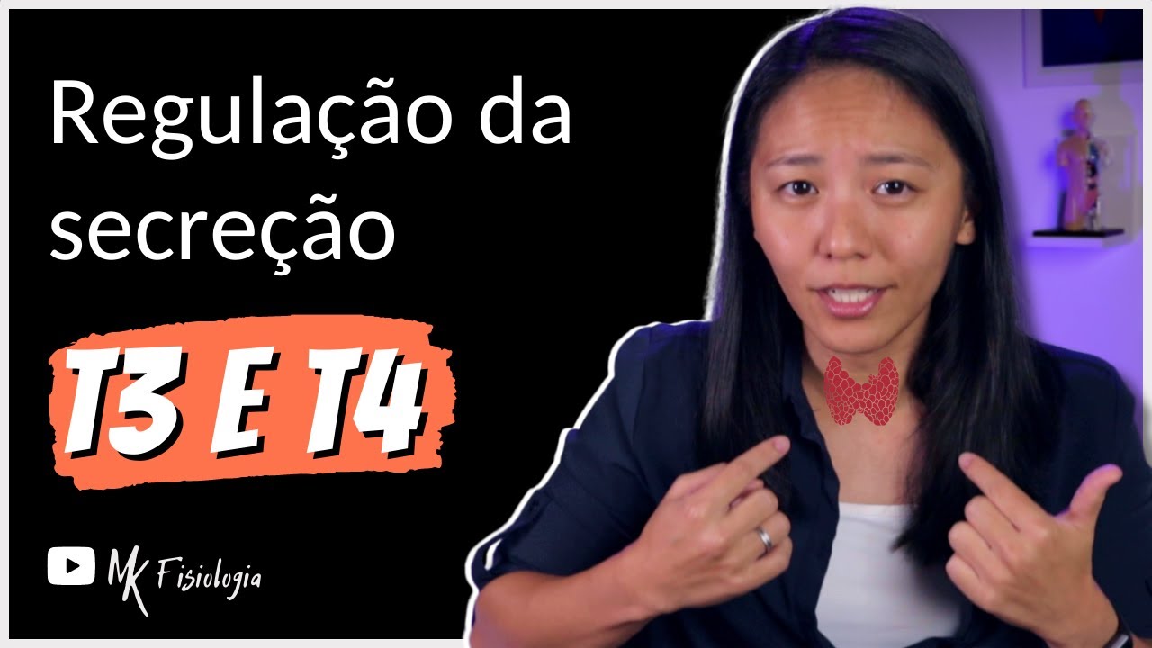 [#2] TIREOIDE: Regulação da secreção dos hormônios tireoidianos (T3 e T4) | MK Fisiologia