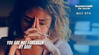 You are not forsaken by God!