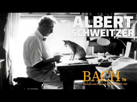 Remastered 1935 | Albert Schweitzer: Bach Toccata and Fugue in D Minor, BWV565