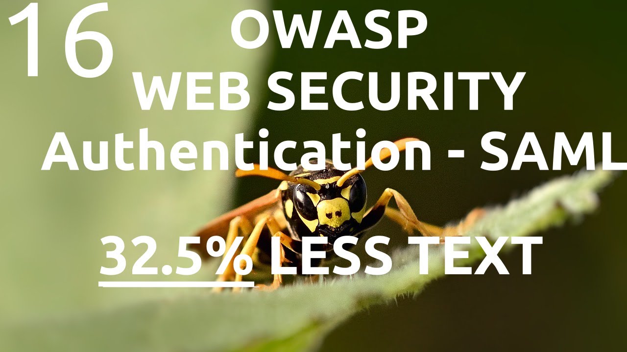 Simplifying OWASP Cheat Sheet - Authentication - part 16 (SAML)