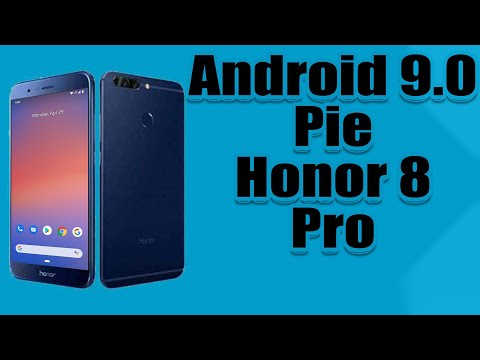 Install Android 9.0 pie on Huawei Honor 8 Pro (Pixel Experience ROM) - How to Guide!